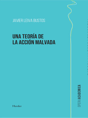 cover image of Una teoría de la acción malvada